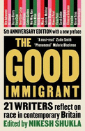The Good Immigrant: 21 writers reflect on race in contemporary Britain