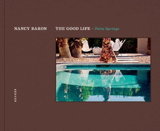 The Good Life / Palm Springs