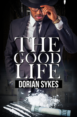 The Good Life - Sykes, Dorian