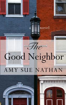 The Good Neighbor - Nathan, Amy Sue