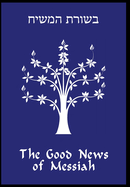 The Good News of Messiah