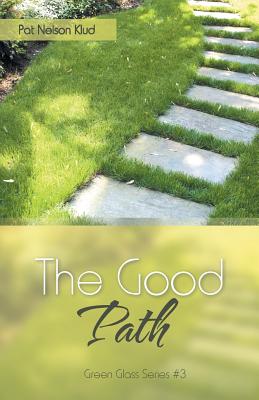 The Good Path - Klud, Pat Nelson