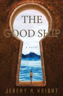 The Good Ship - Wright, Jeremy M