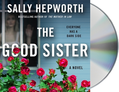 The Good Sister - Hepworth, Sally, and Kreinik, Barrie (Read by)