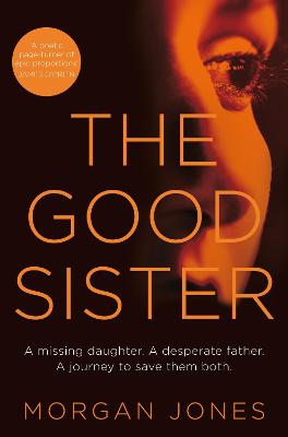 The Good Sister - Jones, Morgan