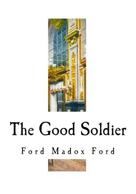 The Good Soldier - Ford, Ford Madox