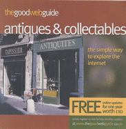 The Good Web Guide to Antiques and Collectables: The Simple Way to Explore the Internet - Peacock, Caroline