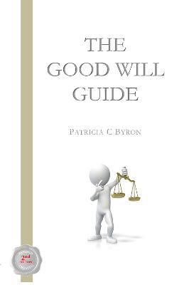 The Good Will Guide - Byron, Patricia C