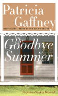 The Goodbye Summer - Gaffney, Patricia, and Maxwell, Jan (Read by)