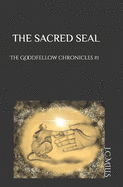 The Goodfellow Chronicles: The Sacred Seal