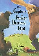 The Gophers in Farmer Burrows' Field