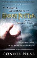 The Gospel According to Harry Potter, Revised and Expanded Edition: The Spritual Journey of the World's Greatest Seeker