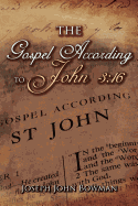 The Gospel According to John 3: 16