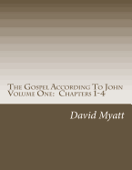 The Gospel According To John: A Translation And Commentary - Volume I