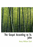 The Gospel According to St. John