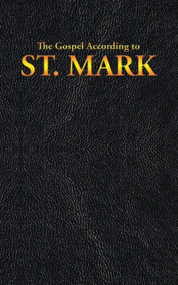 The Gospel According to St. Mark - King James
