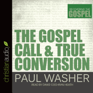 The Gospel Call and True Conversion