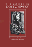The Gospel in Dostoyevsky: Selected from His Works
