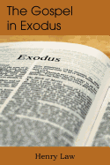 The Gospel in Exodus.