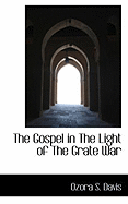 The Gospel in the Light of the Grate War