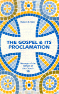 The Gospel & Its Proclamation - Sider, Robert D, and Halton, Thomas (Editor)