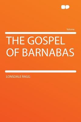 The Gospel of Barnabas - Ragg, Lonsdale