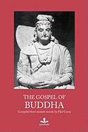 The Gospel of Buddha: Compiled from Ancient Records