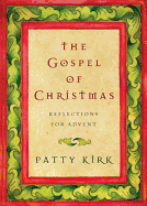 The Gospel of Christmas: Reflections for Advent