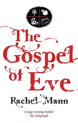 The Gospel of Eve - Mann, Rachel