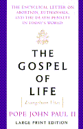 The Gospel of Life - John Paul II, and Catholic Church, and Pope