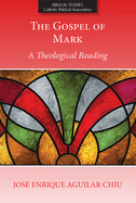 The Gospel of Mark: A Theological Reading