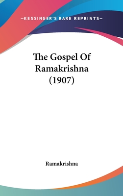 The Gospel Of Ramakrishna (1907) - Ramakrishna