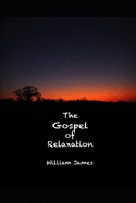 The Gospel of Relaxation (Annotated)