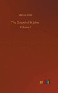 The Gospel of St.John: Volume 2
