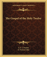 The Gospel of the Holy Twelve