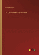 The Gospel of the Resurrection