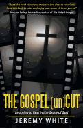The Gospel Uncut: Learning to Rest in the Grace of God