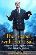 The Gospel with Extra Salt: Friends of Tony Campolo Celebrate His Passions for Ministry