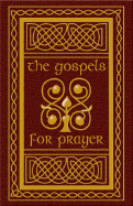 The Gospels for Prayer