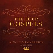 The Gospels: King James Version Audio Bible