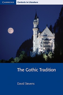 The Gothic Tradition - Barlow, Adrian (General editor), and Smart, John, and Bickley, Pamela