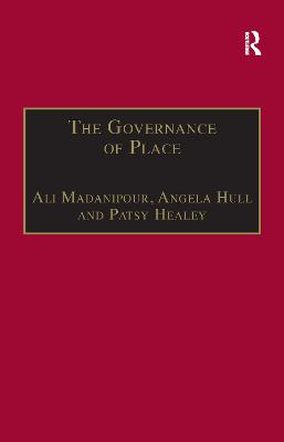 The Governance of Place: Space and Planning Processes - Madanipour, Ali, and Hull, Angela
