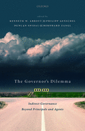The Governor's Dilemma: Indirect Governance Beyond Principals and Agents