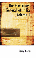 The Governors-General of India; Volume II