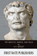 The Gracchi, Marius, and Sulla