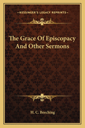 The Grace of Episcopacy and Other Sermons