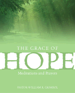 The Grace of Hope - Grimbol, William R, Pastor