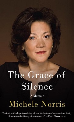 The Grace of Silence: A Memoir - Norris, Michele
