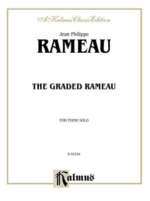 The Graded Rameau - Rameau, Jean-Philippe (Composer), and Motchane, Marthe Morhange (Composer)