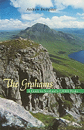 The Grahams: A Guide to Scotland's 2,000ft Peaks
